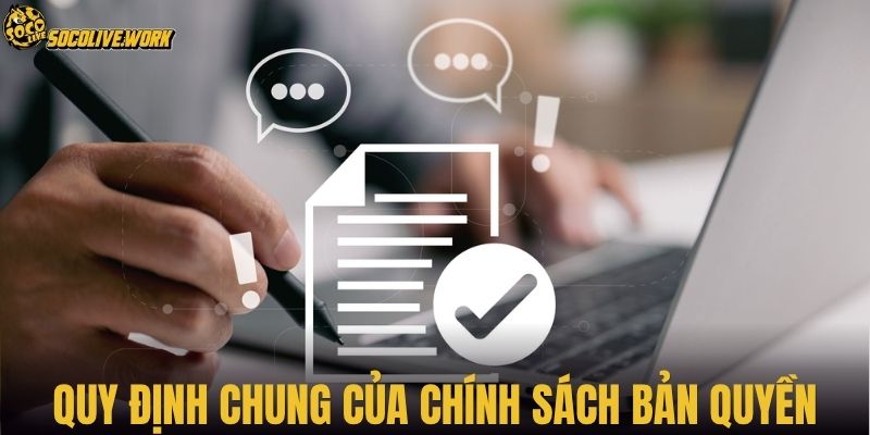 Quy định chung của chính sách bản quyền